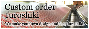Custom order furoshiki / We make your design furoshiki.